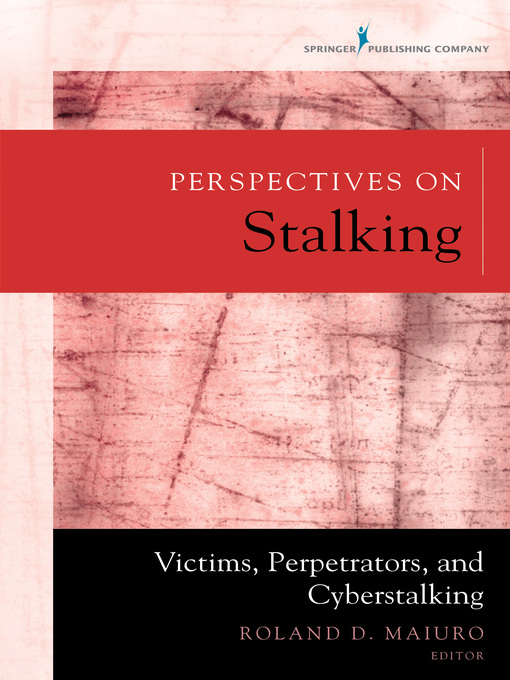 Title details for Perspectives on Stalking by Roland D. Maiuro - Available